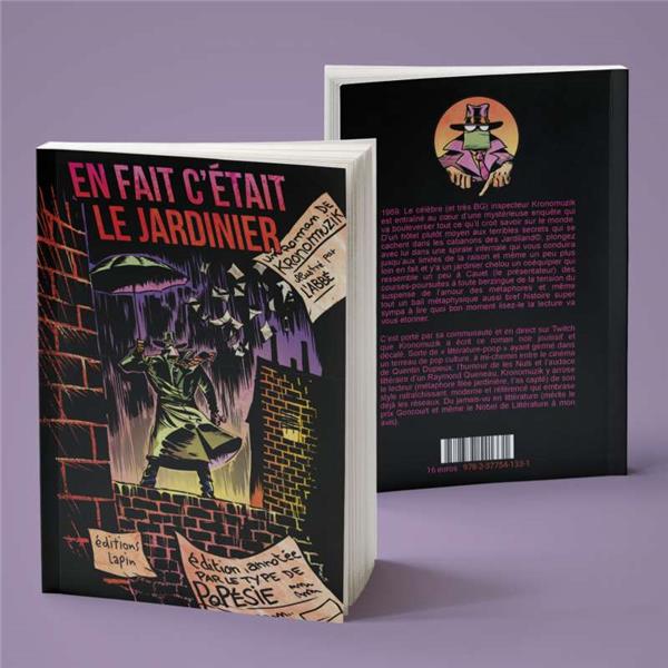 En fait c'était le jardinier