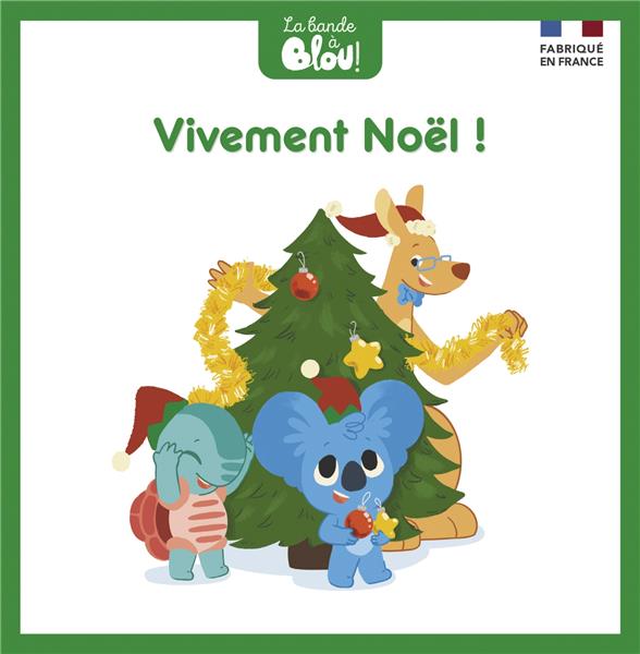 La bande à Blou ! Tome 24 : Vivement Noël !
