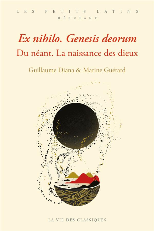 Du néant. La naissance des dieux, Edition bilingue français-latin