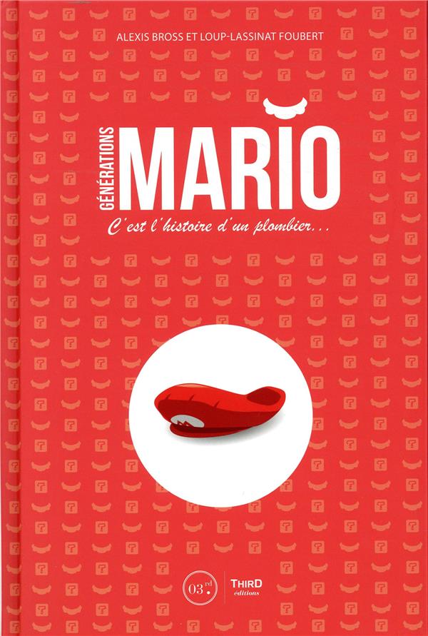 Générations Mario. C'est l'histoire d'un plombier...