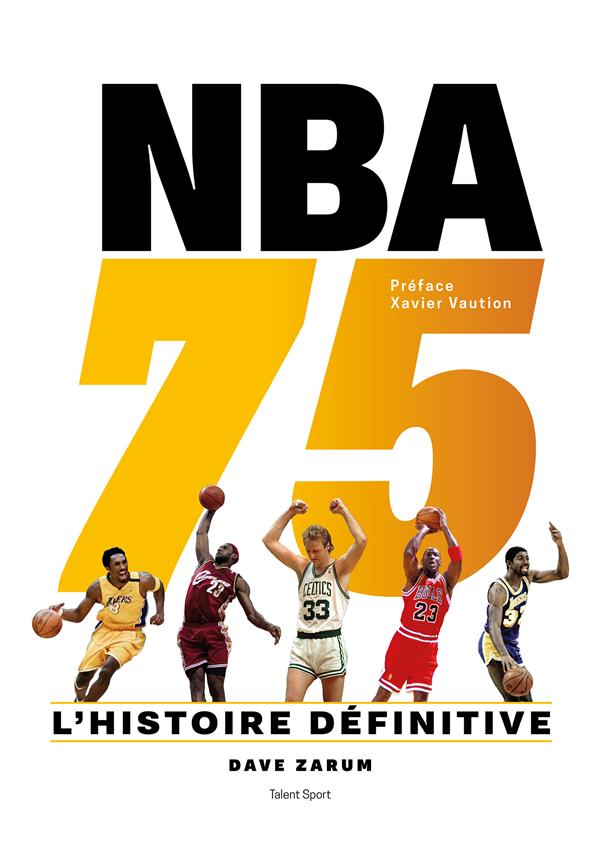 NBA 75. L'histoire définitive