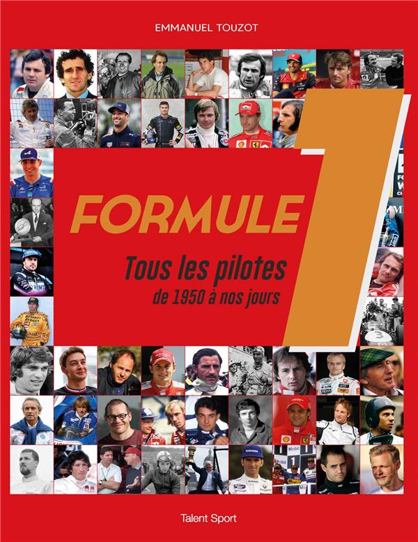 Formule 1. Tous les pilotes de 1950 à nos jours