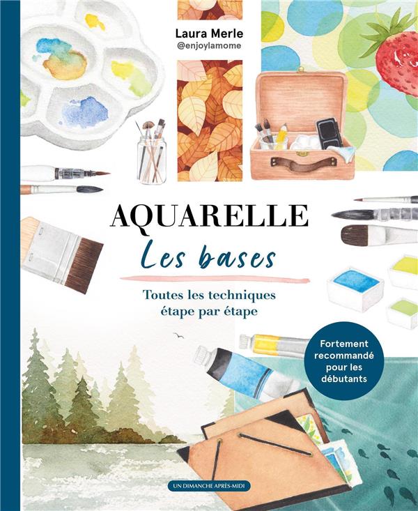 Aquarelle. Les bases