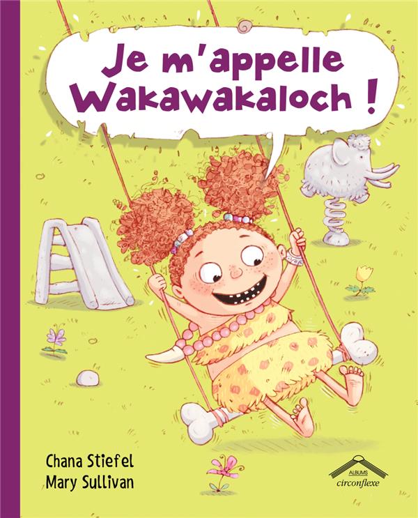 Je m'appelle Wakawakaloch ! (Wa-ka-wa-ka-loch, avec un bruit de raclement de gorge à la fin)