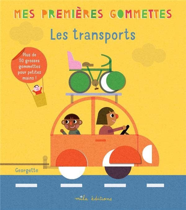 Les transports. Plus de 50 grosses gommettes pour petites mains !