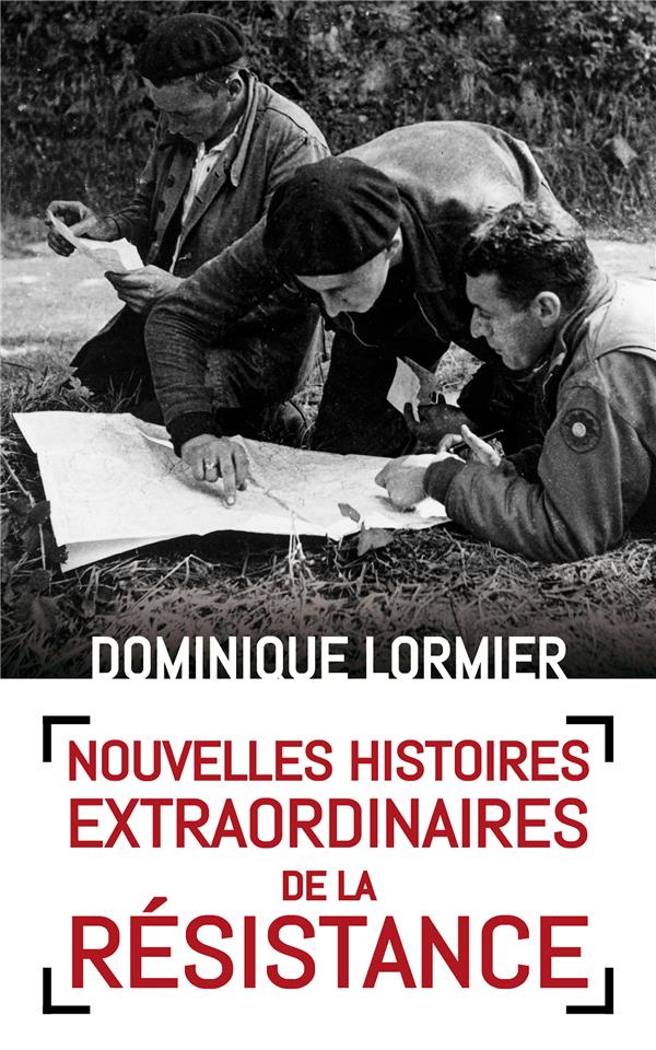 Nouvelles histoires extraordinaires de la résistance