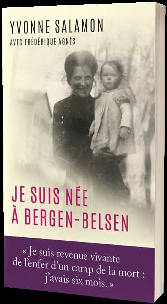Je suis née à Bergen-Belsen