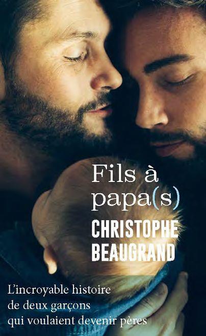 Fils à papa(s). L'incroyable histoire de deux garçons qui voulaient devenir pères