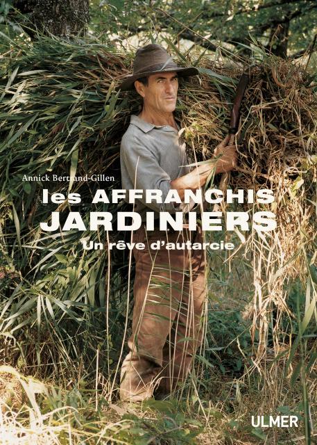 Les affranchis jardiniers