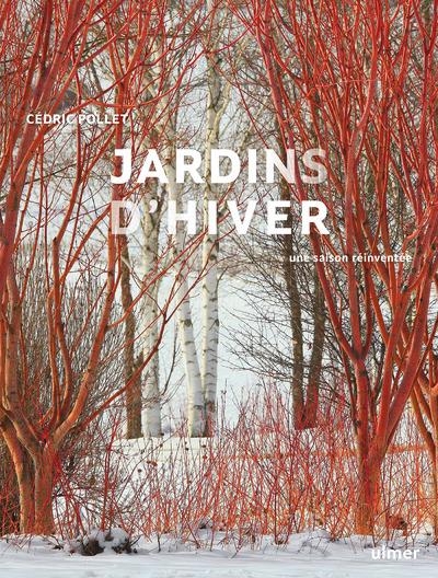 Jardins d'hiver. Une saison réinventée