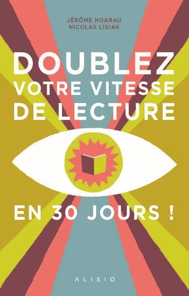 Doublez votre vitesse de lecture en 30 jours