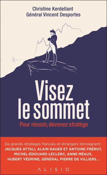 Visez le sommet. Pour réussir, devenez stratège