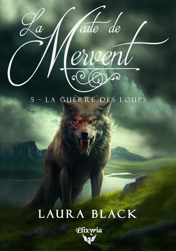 La meute de Mervent Tome 5 : La guerre des loups