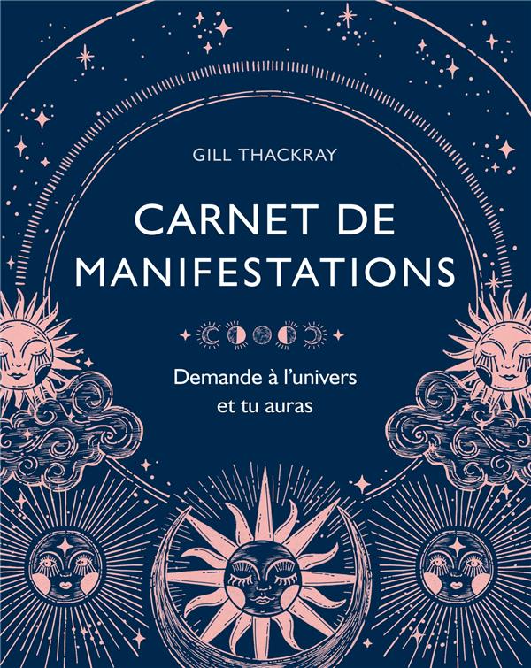 Carnet de manifestations. Demande à l'univers et tu auras