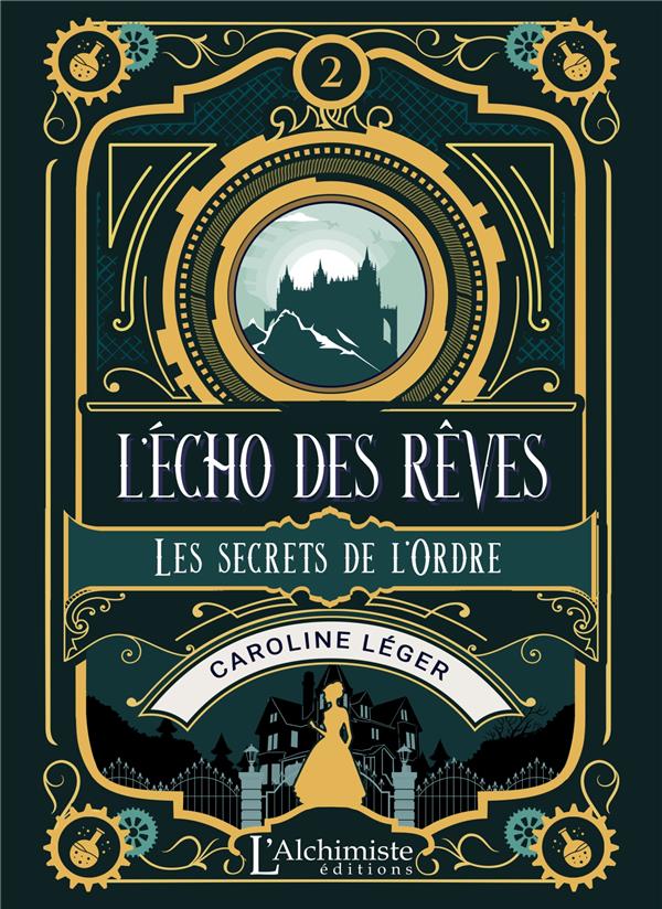 L'écho des rêves Tome 2 : Les secrets de l'Ordre