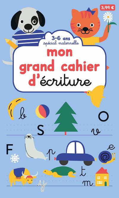 Mon grand cahier d'écriture