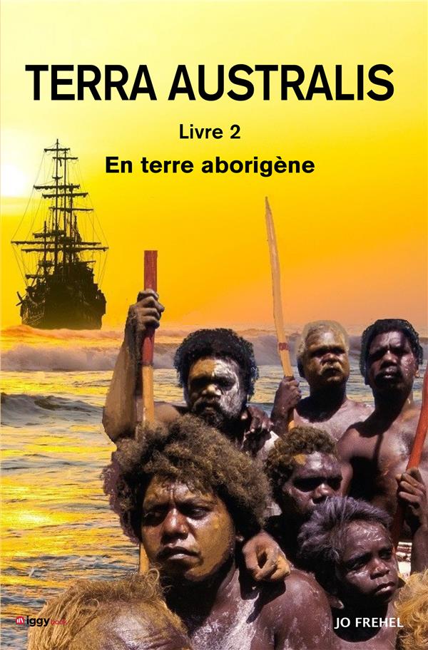Terra Australis Tome 2 : En terre aborigène