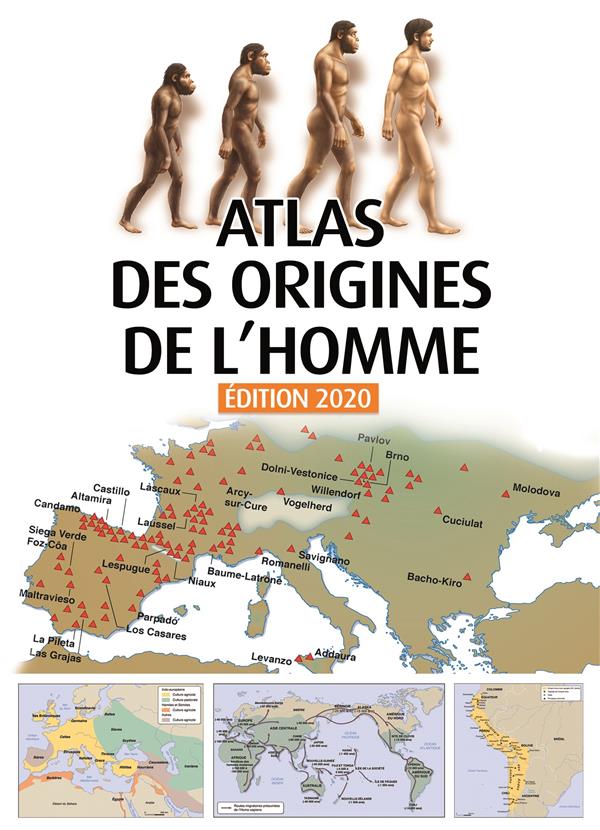 Atlas des origines de l'Homme. Edition 2020