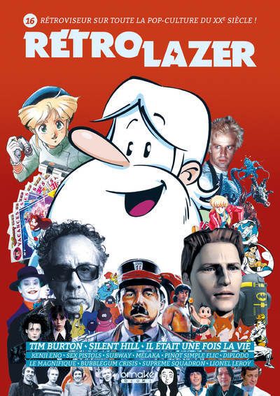 Rétro Lazer N° 16 : Tim Burton, Silent Hill, Il était une fois la vie