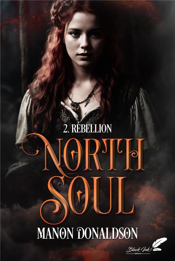 North Soul Tome 2 : Rébellion