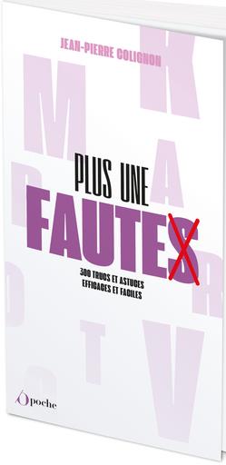 Plus une faute. 300 trucs et astuces efficaces et faciles