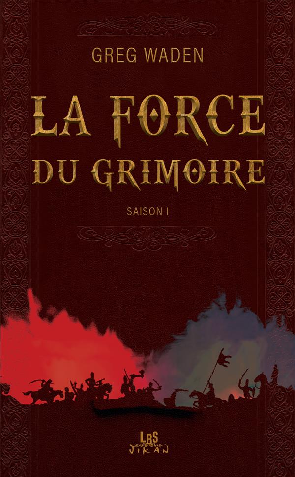 La force du grimoire. Saison 1