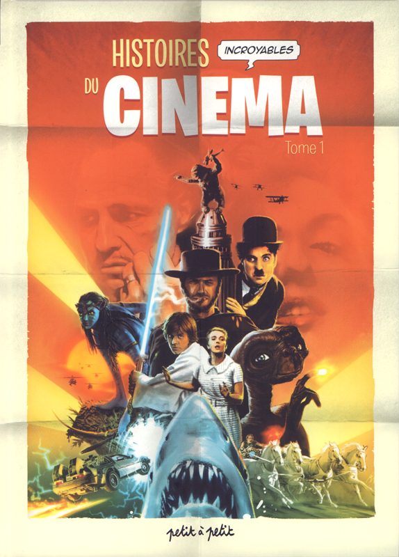 Histoires incroyables du cinéma Tome 1