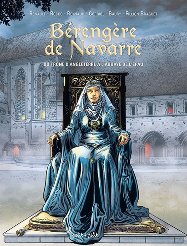 Bérengère de Navarre - Du trône d'Angleterre à l'abbaye de l'Epau