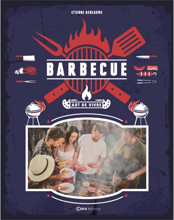 Barbecue. Le dictionnaire amoureux