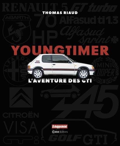 Youngtimer. L'aventure des GTI