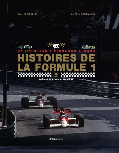 Histoires de le Formule 1. De Jim Clark à Fernando Alonso