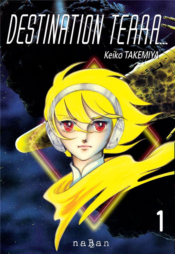 Destination Terra Tome 1