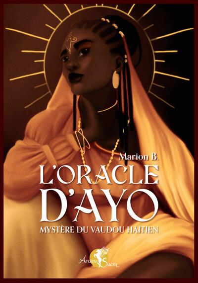 L'Oracle d'Ayo. Mystère du vaudou haïtien