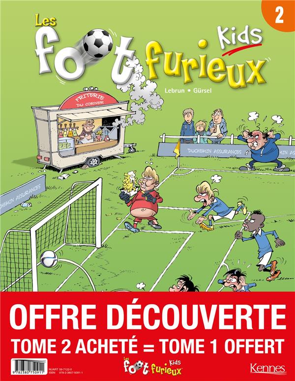 Les foot furieux kids - 2 tomes pour le prix de 1 : Tomes 1 et 2