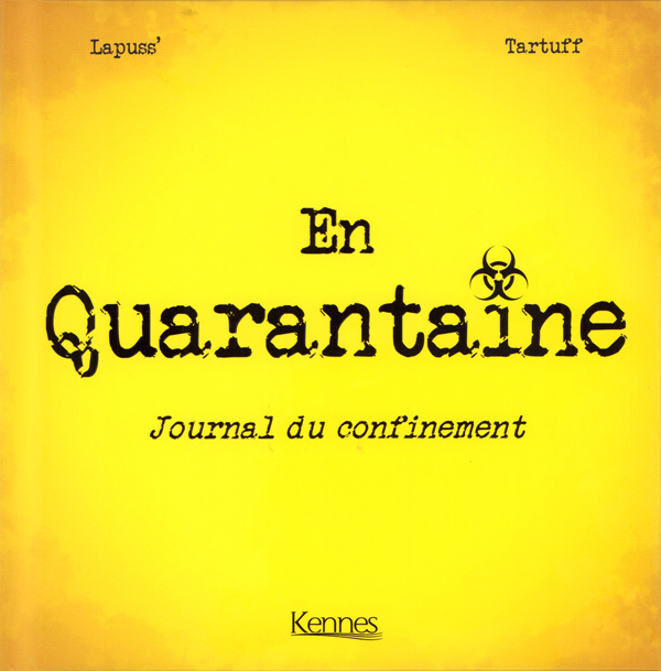 En quarantaine. Journal du confinement