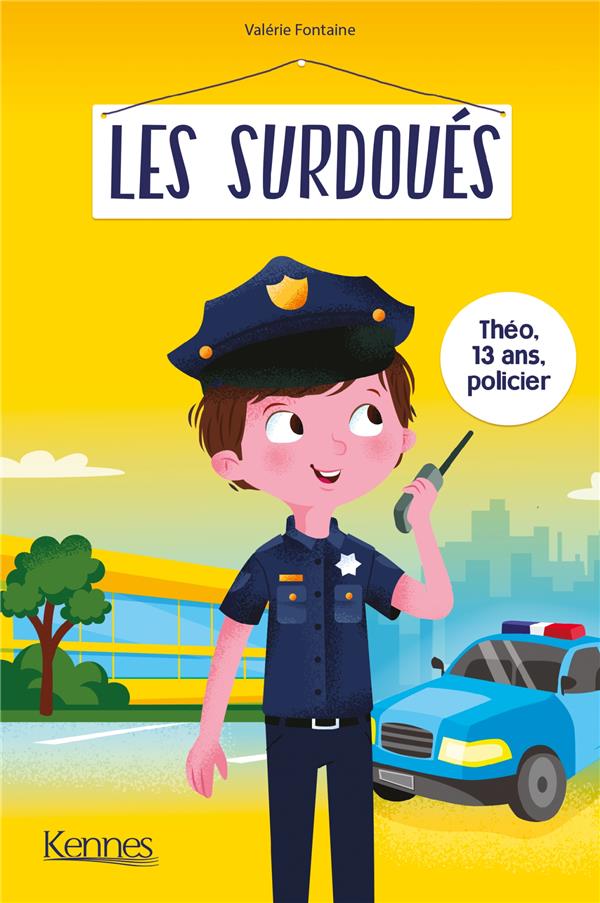Les Surdoués : Théo, policier pour de vrai