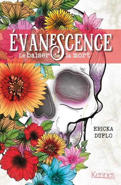 Evanescence Tome 1 : Le baiser de la mort