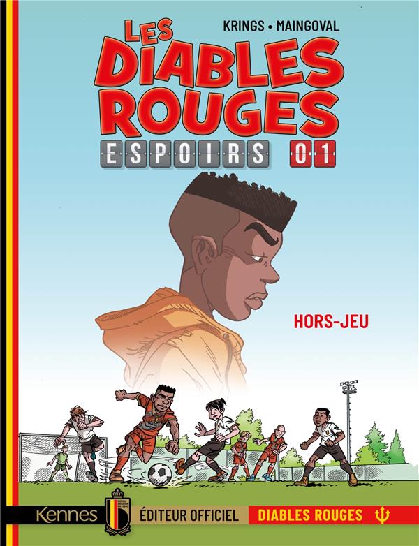 Les Diables Rouges Espoirs Tome 1 : Hors-jeu