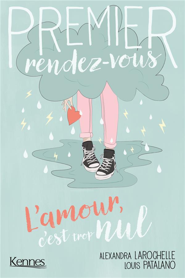 Premier rendez-vous Tome 2 : L'amour, c'est trop nul