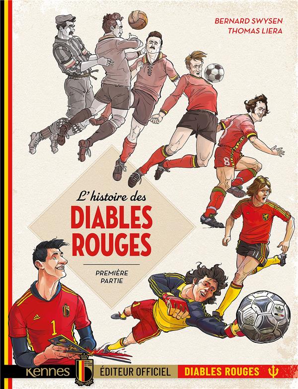 L'histoire des Diables rouges Tome 1