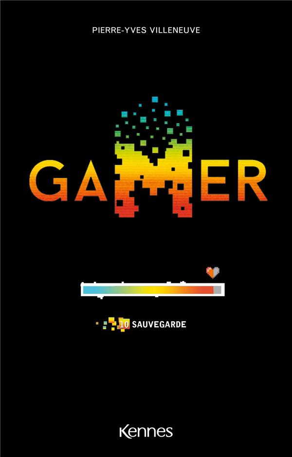 Gamer Tome 10 : Sauvegarde