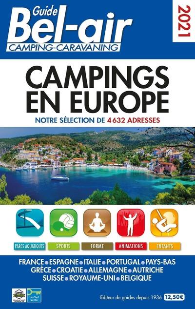 Guide Bel Air camping-caravaning. Campings en Europe, notre sélection de 4632 adresses, Edition 2021