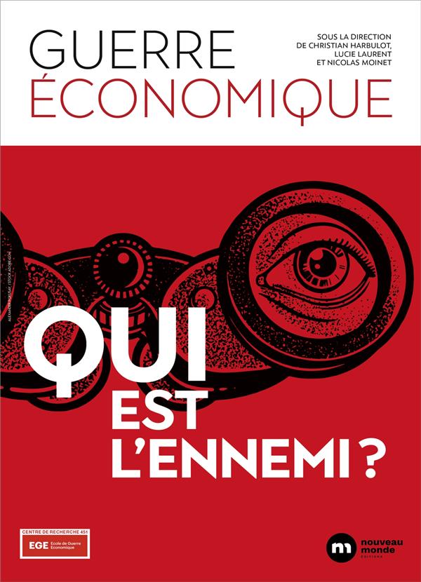 Guerre économique. Qui est l'ennemi ?