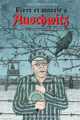 Vivre et mourir à Auschwitz