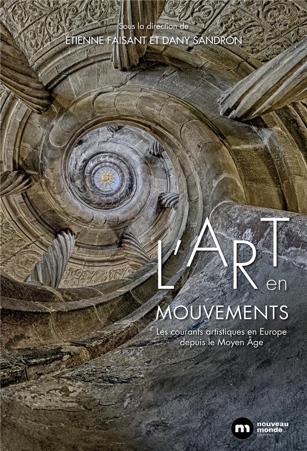 L'art en mouvements. Les courants artistiques en Europe depuis le Moyen Age