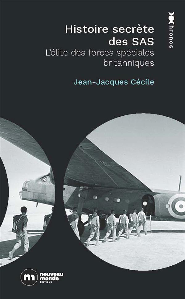 Histoire secrète des SAS. L'élite des forces spéciales britanniques