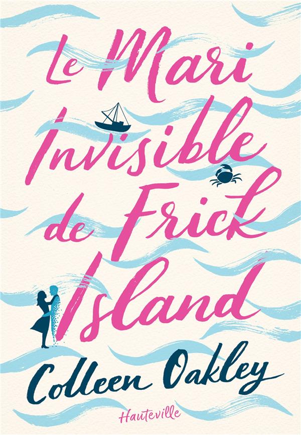 Le mari invisible de Frick Island