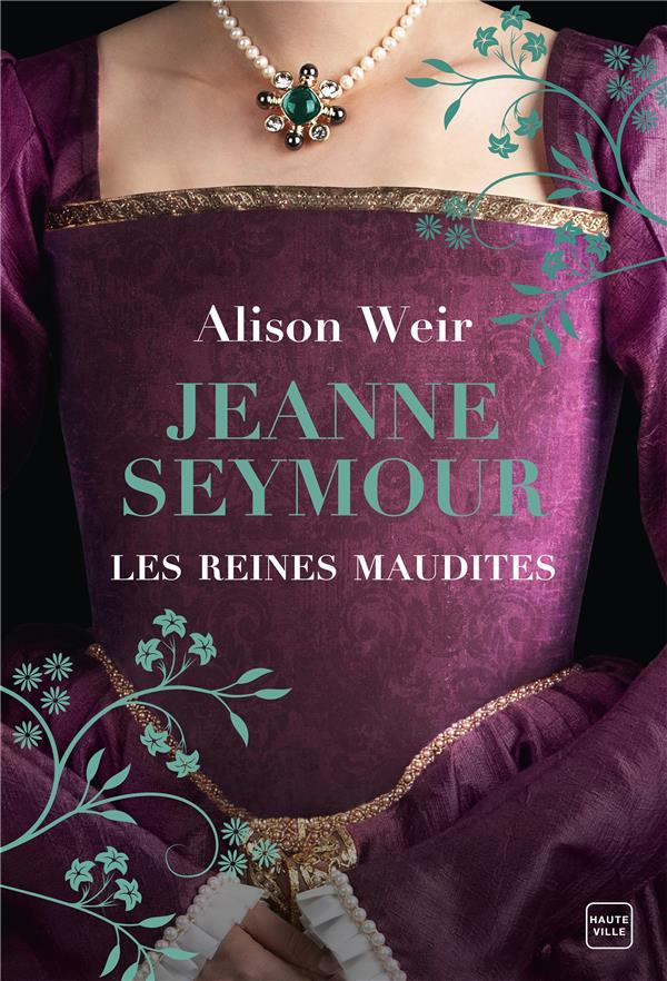 Les Reines maudites/03/Jeanne Seymour - La Reine bien-aimée