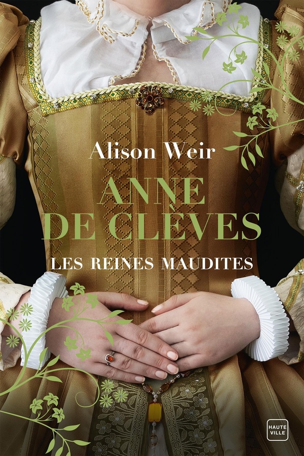 Les reines maudites/04/Anne de Clèves. Le portrait d'une princesse