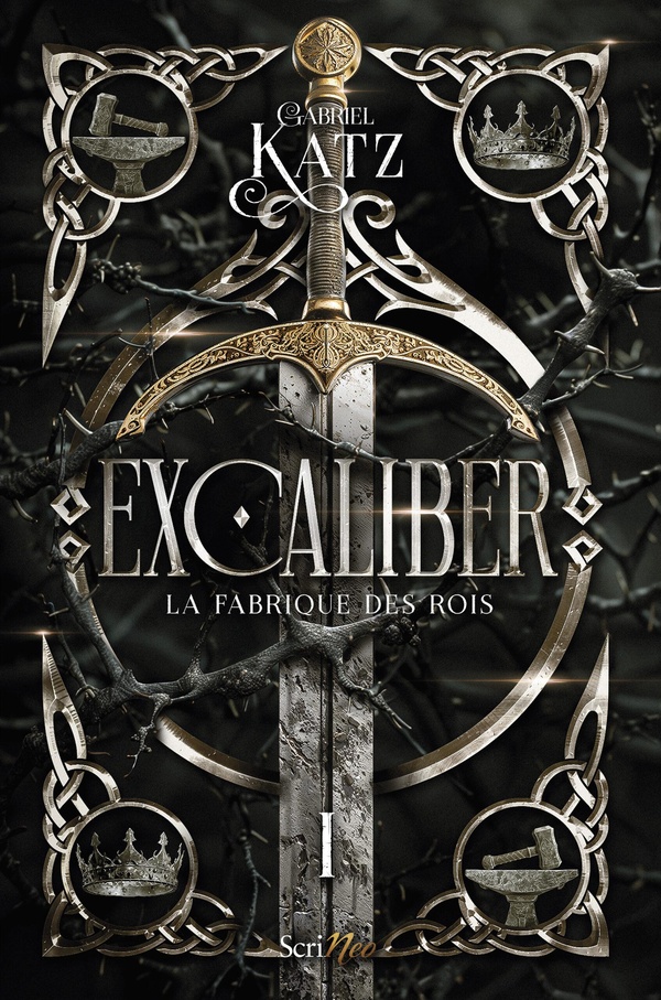 Excaliber Tome 1 : La fabrique des rois